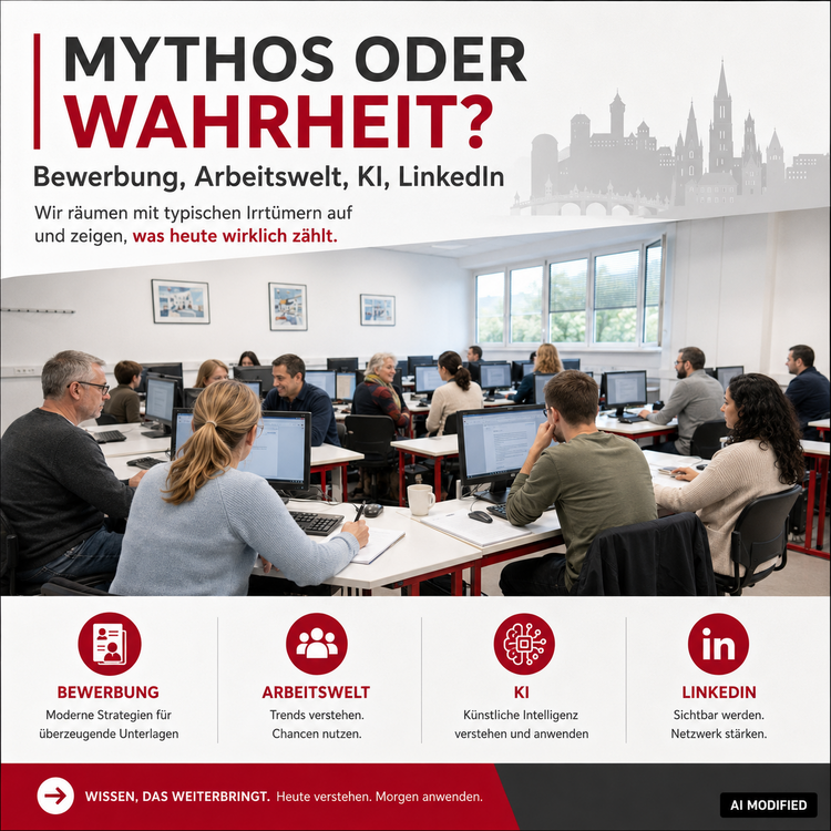 Informationsgrafik mit der Überschrift „Mythos oder Wahrheit?“ zu den Themen Bewerbung, Arbeitswelt, Künstliche Intelligenz und LinkedIn. Zu sehen ist ein Seminarraum mit Erwachsenen an Computern. Darunter werden moderne Bewerbungsstrategien, aktuelle Trends der Arbeitswelt, der Einsatz von KI sowie der Aufbau eines beruflichen Netzwerks auf LinkedIn vorgestellt.